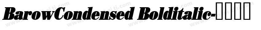 BarowCondensed Bolditalic字体转换